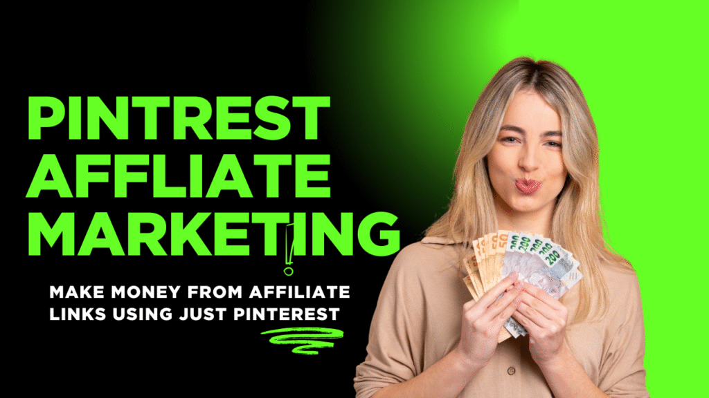 Pinterest Affiliate Marketing Without a Website